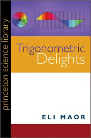 Kniha Trigonometric Delights Eli Maor