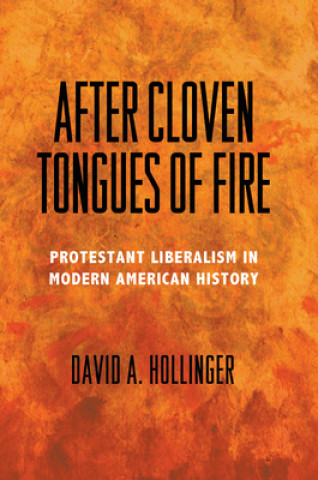 Book After Cloven Tongues of Fire David A Hollinger