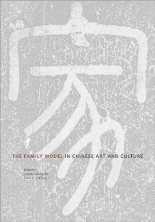 Книга Family Model in Chinese Art and Culture Jerome Silbergeld