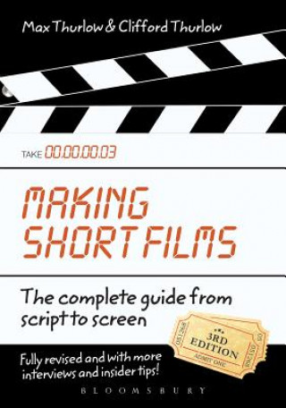 Könyv Making Short Films, Third Edition Clifford Thurlow
