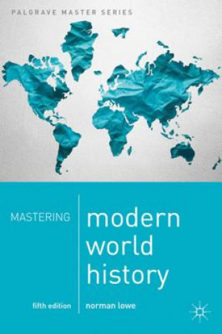 Carte Mastering Modern World History Norman Lowe