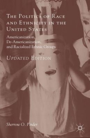 Kniha Politics of Race and Ethnicity in the United States Sherrow O Pinder