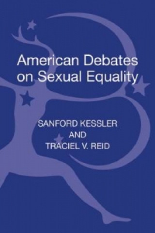 Könyv American Debates on Sexual Equality Sanford Kessler