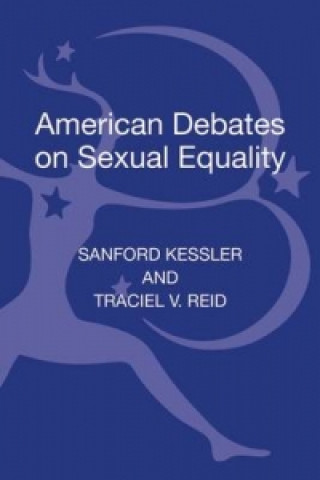 Książka American Debates on Sexual Equality Sanford Kessler