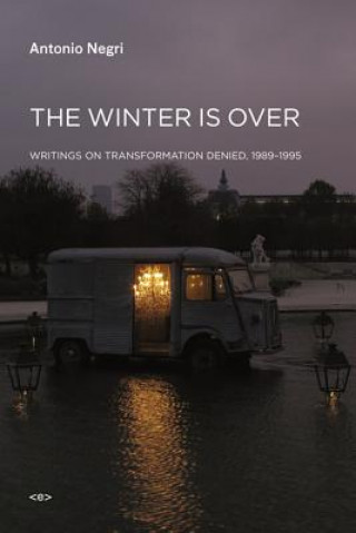 Kniha Winter Is Over Antonio Negri