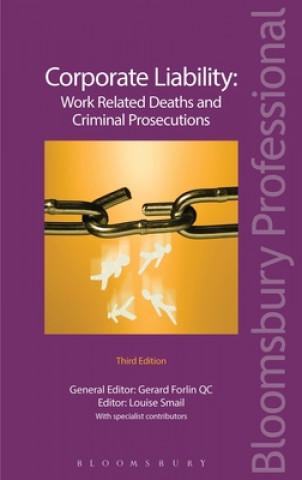 Carte Corporate Liability: Work Related Deaths and Criminal Prosecutions Gerard Forlin