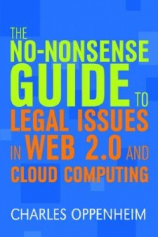Könyv No-nonsense Guide to Legal Issues in Web 2.0 and Cloud Computing Charles Oppenheim