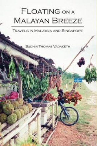 Книга Floating on a Malayan Breeze Sudhir Thomas Vadaketh