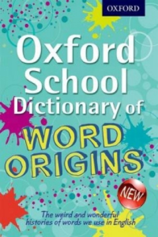 Könyv Oxford School Dictionary of Word Origins John Ayto