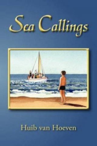 Kniha Sea Callings Huib van Hoeven