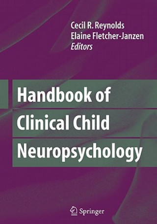 Könyv Handbook of Clinical Child Neuropsychology Cecil R Reynolds
