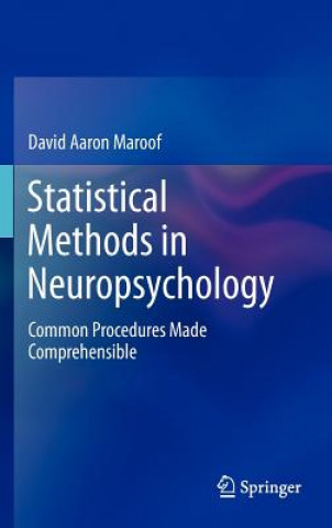 Könyv Statistical Methods in Neuropsychology David Aaron Maroof