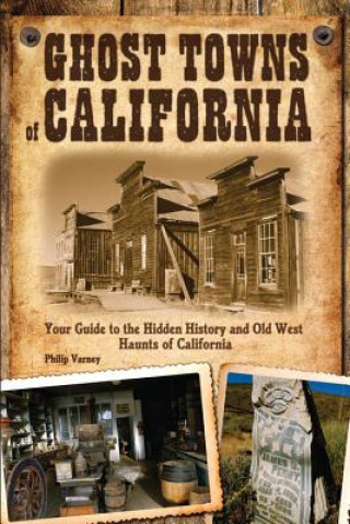 Carte Ghost Towns of California Philip Varney