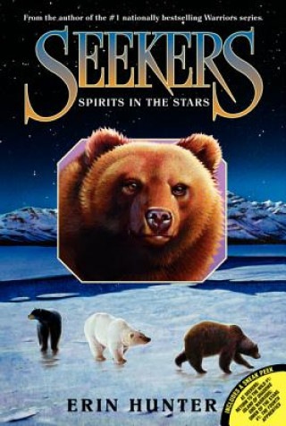 Könyv Seekers - Spirits in the Stars Erin Hunter