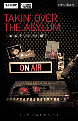 Könyv Takin' Over the Asylum Donna Franceschild