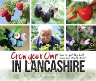 Kniha Grow Your Own in Lancashire Malcolm Greenhalgh