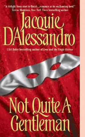 Könyv Not Quite a Gentleman Jacquie DAlessandro