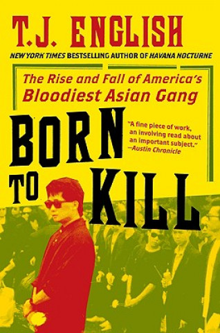 Kniha Born to Kill T J English