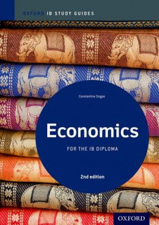 Könyv Economics Study Guide: Oxford IB Diploma Programme Constantine Ziogas