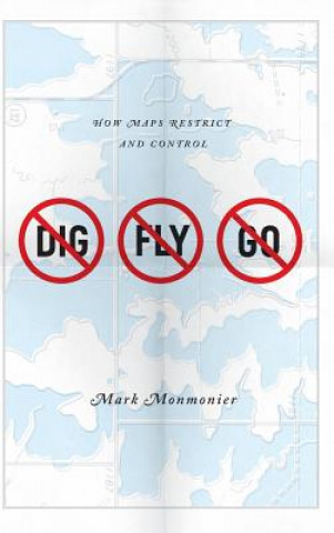 Livre No Dig, No Fly, No Go Mark Monmonier