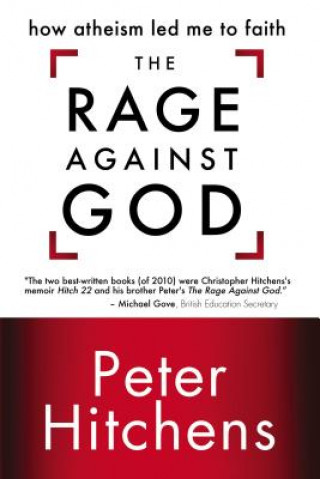 Kniha Rage Against God Peter Hitchens