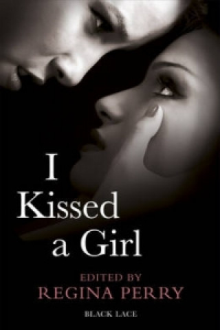 Buch I Kissed a Girl Regina Perry