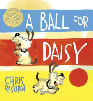 Carte Ball for Daisy Chris Raschka