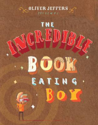 Knjiga Incredible Book Eating Boy Oliver Jeffers