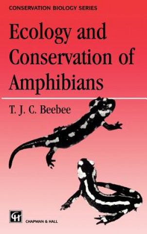 Livre Ecology and Conservation of Amphibians Trevor J. C. Beebee