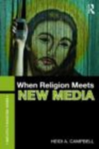 Book When Religion Meets New Media Heidi Campbell