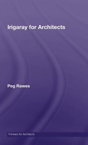 Book Irigaray for Architects Peg Rawes