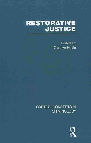 Könyv Restorative Justice Carolyn Hoyle