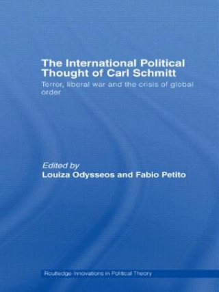 Book International Political Thought of Carl Schmitt Louiza Odysseos