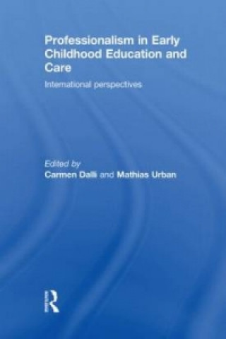 Carte Professionalism in Early Childhood Education and Care Carmen Dalli