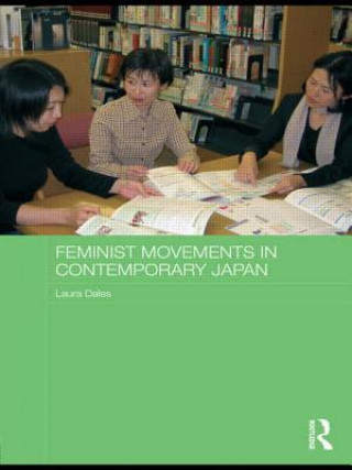 Kniha Feminist Movements in Contemporary Japan Laura Dales