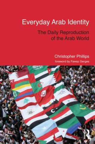 Carte Everyday Arab Identity Christopher Phillips