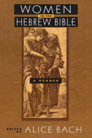 Książka Women in the Hebrew Bible Alice Bach