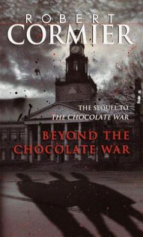 Carte Beyond the Chocolate War Robert Cormier