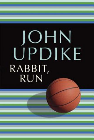 Könyv Rabbit, Run John Updike