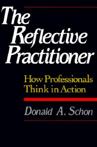 Carte Reflective Practitioner Donald A Schon