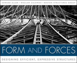 Kniha Form and Forces - Designing Efficient, Expressive Structures +WS Edward Allen