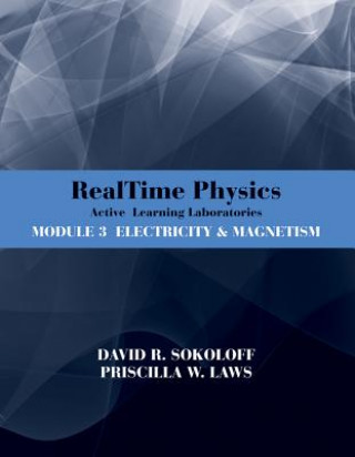 Carte RealTime Physics Active Learning Laboratories le 3 Electricity & Magnetism, 3rd Edition David R Sokoloff