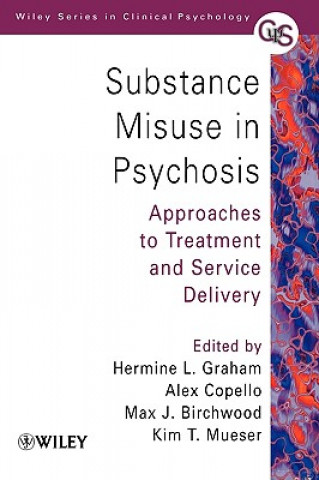 Kniha Substance Misuse in Psychosis Hermine L Graham