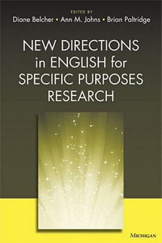 Livre New Directions in English for Specific Purposes Research Diane D Belcher