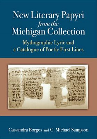 Carte New Literary Papyri from the Michigan Collection Cassandra Borges