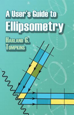 Könyv User's Guide to Ellipsometry Harland G Tompkins
