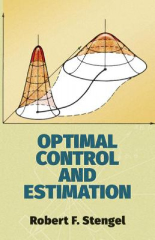 Kniha Optimal Control and Estimation Robert F Stengel