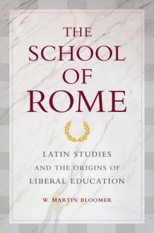 Kniha School of Rome W Martin Bloomer