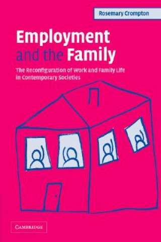 Kniha Employment and the Family Rosemary Crompton