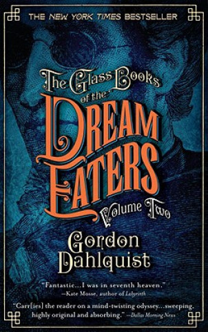 Carte Glass Books of the Dream Eaters, Volume Two Gordon Dahlquist